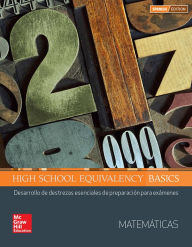 Title: HSE Basics Spanish: Math Core Subject Module, Student Edition, Author: McGraw Hill