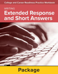 Title: College and Career Readiness Skills Practice Workbook: Extended Response and Short Answers, 10-pack / Edition 1, Author: McGraw Hill