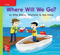 Title: World of Wonders Patterned Book # 6 Where Will We Go? / Edition 1, Author: McGraw Hill