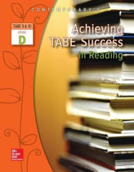 Title: Achieving TABE Success in Reading, TABE 9 and 10 Level D / Edition 1, Author: McGraw Hill