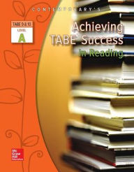 Title: Achieving TABE Success In Reading, Level A Workbook / Edition 1, Author: McGraw Hill