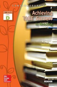 Title: Achieving TABE Success in Reading, TABE 9 and 10 Level D - Reader, Author: Contemporary