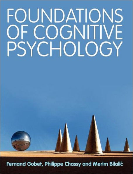 Foundations Of Cognitive Psychology