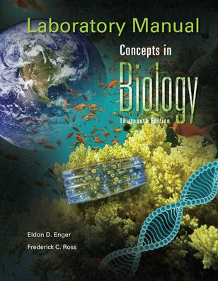 Laboratory Manual Concepts in Biology / Edition 14 by Eldon Enger ...