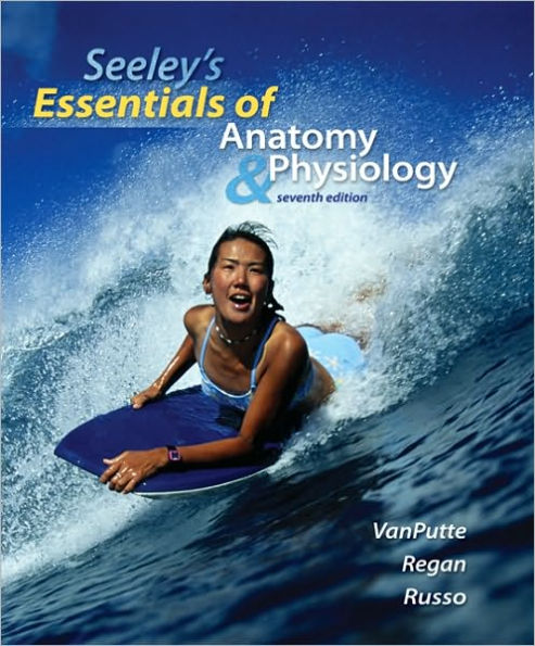 Seeley's Essentials of Anatomy and Physiology / Edition 7