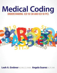 Title: Connect Plus Allied Health 2-semester Access Card for Understanding ICD-10-CM / Edition 1, Author: Leah Grebner