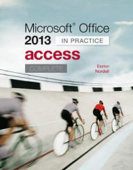 Title: Microsoft Office Access 2013 Complete: In Practice, Author: Randy Nordell