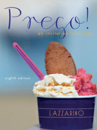 Title: Prego! An Invitation to Italian / Edition 8, Author: Graziana Lazzarino