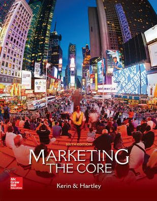 Marketing: The Core / Edition 6