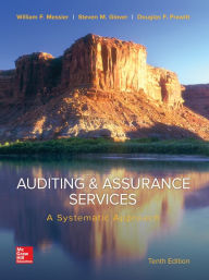 Title: Auditing & Assurance Services: A Systematic Approach: A Systematic Approach / Edition 10, Author: William F. Messier Jr Jr.