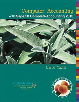 Computer Accounting with Sage 50 Complete Accounting 2013 / Edition 17