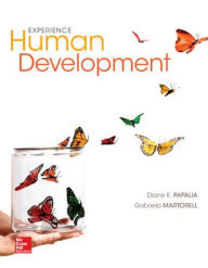 Title: Experience Human Development - Text Only / Edition 13, Author: Gabriela Martorell