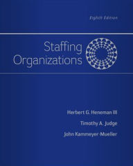 Title: Staffing Organizations / Edition 8, Author: John Kammeyer-Mueller Prof