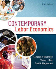 Title: Contemporary Labor Economics / Edition 10, Author: Campbell McConnell
