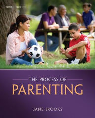 Title: The Process of Parenting / Edition 9, Author: Jane B. Brooks