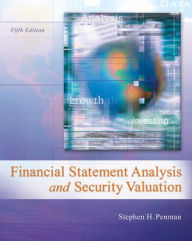 Title: Financial Statement Analysis and Security Valuation / Edition 5, Author: Stephen H. Penman