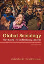 Global Sociology: Introducing Five Contemporary Societies / Edition 6