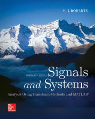 Title: Signals and Systems: Analysis Using Transform Methods & MATLAB / Edition 3, Author: M.J. Roberts