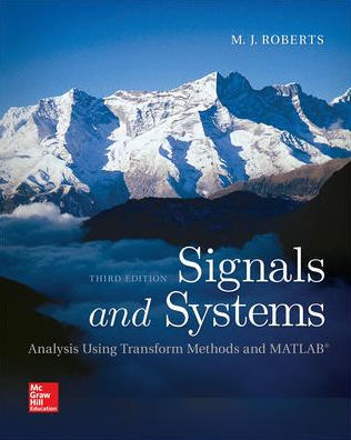 Signals and Systems: Analysis Using Transform Methods & MATLAB / Edition 3
