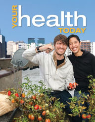 Title: Your Health Today: Choices in a Changing Society, Author: Michael Teague