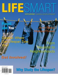 Title: LifeSmart: Exploring Human Development / Edition 1, Author: Lisa B. Fiore