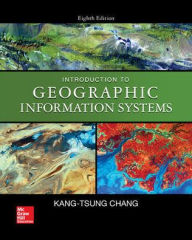 Title: Introduction to Geographic Information Systems / Edition 8, Author: Kang-tsung Chang