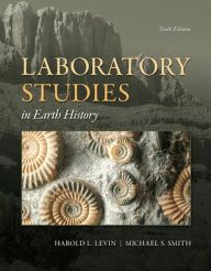 Title: Laboratory Studies in Earth History / Edition 10, Author: Michael S. Smith