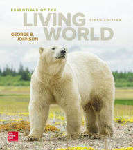 Title: Essentials of The Living World / Edition 5, Author: George B. Johnson Professor