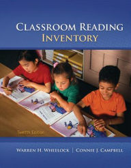 Title: Classroom Reading Inventory / Edition 12, Author: Connie Campbell