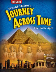 Title: Journey Across Time: Early Ages, Student Edition: Student Edition / Edition 1, Author: McGraw-Hill Education