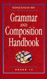 Title: Grammar and Composition Handbook: Grade 10 (Glencoe Language Arts Series), Author: McGraw-Hill Education