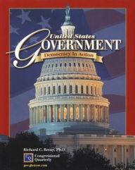 Title: United States Government Democracy in Action, Student Edition / Edition 1, Author: McGraw-Hill Education