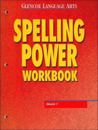 Title: Spelling Power Workbook: Grade 7 (Glencoe Language Arts Series), Author: McGraw-Hill Education