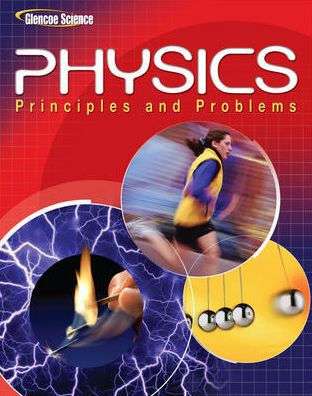 Physics: Principles and Problems / Edition 9