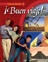 Title: Glencoe Spanish Buen viaje! Level 1, Student Edition / Edition 2, Author: McGraw-Hill Education