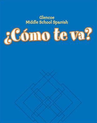 Como Te Va?, B: Glencoe Middle School Spanish