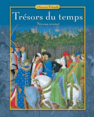 Title: Tresors du temps, Level 4, Student Edition / Edition 5, Author: McGraw-Hill Education
