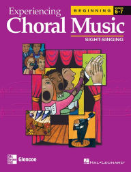 Title: Experiencing Choral Music, Beginning Sight-Singing / Edition 1, Author: McGraw Hill