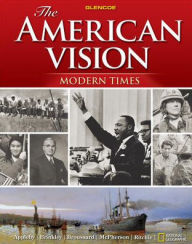 Title: The American Vision, Modern Times, Student Edition / Edition 1, Author: McGraw-Hill Education