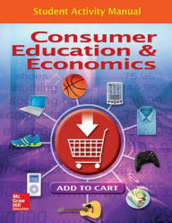 Title: Consumer Education & Economics, Student Activity Manual / Edition 6, Author: Glencoe