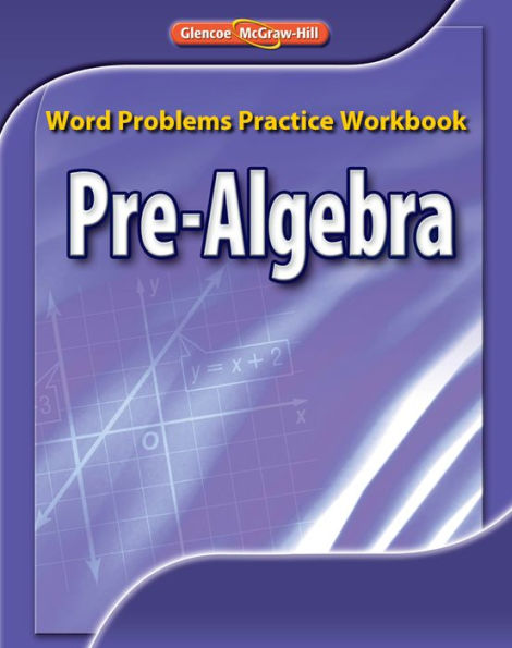 Pre-Algebra, Word Problems Practice Workbook / Edition 1
