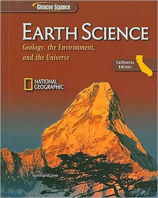 Earth Science, California Edition : Geology, the Environment, and the Universe