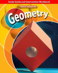 Title: Geometry, Study Guide and Intervention Workbook / Edition 1, Author: McGraw Hill