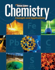 Title: Glencoe Chemistry: Concepts and Applications, Student Edition / Edition 1, Author: McGraw Hill