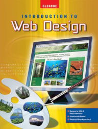 Title: Introduction to Web Design Student Edition / Edition 1, Author: McGraw Hill