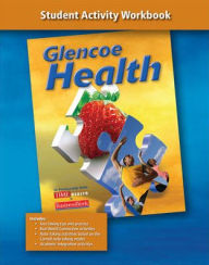 Title: Glencoe Health: Student Activity Workbook / Edition 1, Author: McGraw-Hill Education