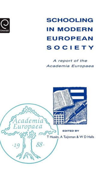 Schooling in Modern European Society: A Report of the Academia Europaea / Edition 1
