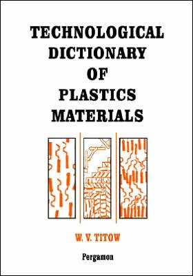 Technological Dictionary of Plastics Materials