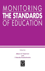 Title: Monitoring the Standards of Education, Author: Albert C. Tuijnman