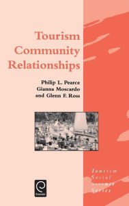 Title: Tourism Community Relationships, Author: Philip L. Pearce